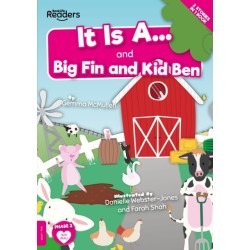 It Is A... and Big Fin and Kid Ben