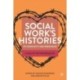 Social Work’s Histories of Complicity and Resistance: A Tale of Two Professions
