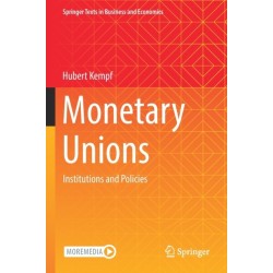 Monetary Unions: Institutions and Policies