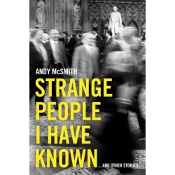 Strange People I Have Known: ... And Other Stories