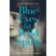 Blue Eyes and a Wild Spirit: A Life of Dorothy Wellesley