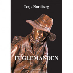 Fuglemanden: En tortælling om den norske udvandrer Snowshoe Thompson