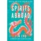 Spirits Abroad: This award-winning collection inspired by Asian myths and folklore will entertain and delight