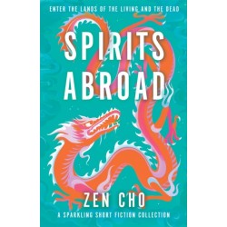 Spirits Abroad: This award-winning collection inspired by Asian myths and folklore will entertain and delight