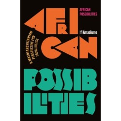 African Possibilities: A Matriarchitarian Perspective for Social Justice