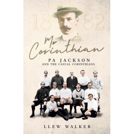 Mr Corinthian: Pa Jackson and the Casual Corinthians