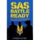 SAS – Battle Ready: True Stories from Memorable Missions Around the World