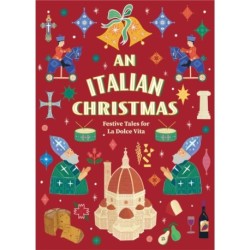 An Italian Christmas: Festive Tales for La Dolce Vita (Vintage Christmas Tales)