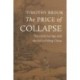 The Price of Collapse: The Little Ice Age and the Fall of Ming China
