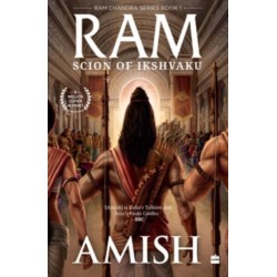 Ram - Scion Of Ikshvaku (Ram Chandra Series Book 1)