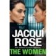 The Women: The queen of the urban thriller returns with a gritty tale of life behind the bars of a women's prison
