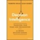 Decision Intelligence: Transform Your Team and Organization with AI-Driven Decision-Making