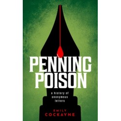 Penning Poison: A history of anonymous letters
