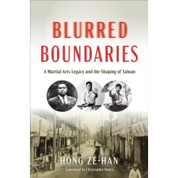 Blurred Boundaries: A Martial Arts Legacy and the Shaping of Taiwan