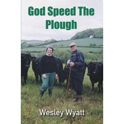 God Speed The Plough: A Story of Unpredictable Endeavour
