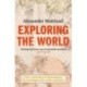 Exploring the World: Two centuries of remarkable adventurers and their journeys
