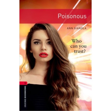 Oxford Bookworms Library: Level 3: Poisonous