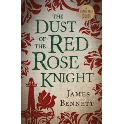 The Dust Of The Red Rose Knight