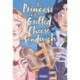 The The Princess and the Grilled Cheese Sandwich (A Graphic Novel)