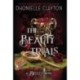 The Beauty Trials: The spellbinding conclusion to the Belles series from the queen of dark fantasy and the next BookTok sensation