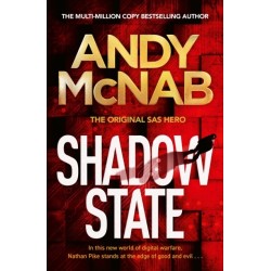 Shadow State: The gripping and unputdownable thriller from the 'original SAS hero'