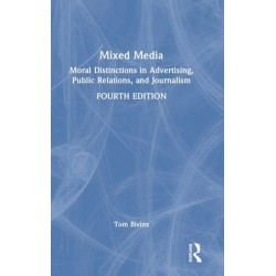 Mixed Media: Moral Distinctions in Advertising, Public Relations, and Journalism