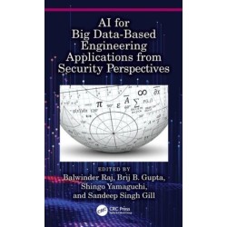 AI for Big Data-Based Engineering Applications from Security Perspectives