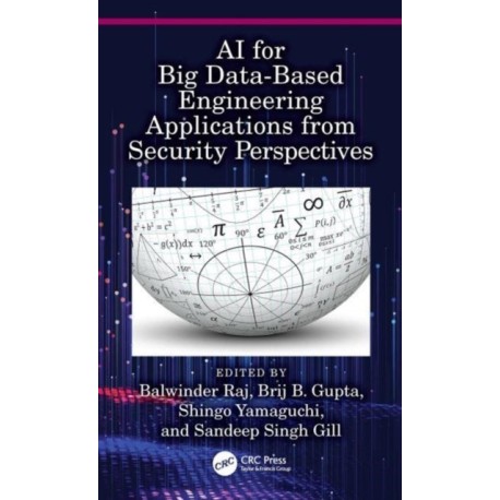 AI for Big Data-Based Engineering Applications from Security Perspectives