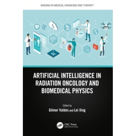 Artificial Intelligence in Radiation Oncology and Biomedical Physics