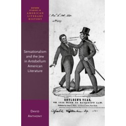 Sensationalism and the Jew in Antebellum American Literature
