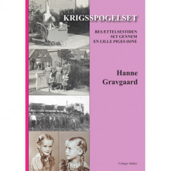 Krigsspøgelser: Besættelsestiden set gennem en lille piges øjne