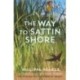 The Way to Sattin Shore