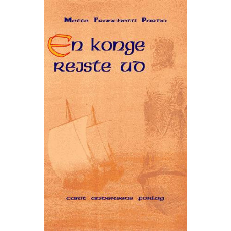 En konge rejste ud