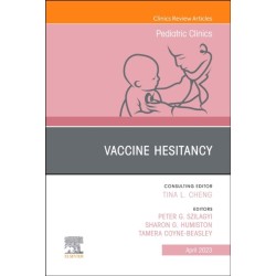 Vaccine Hesitancy, An Issue of Pediatric Clinics of North America