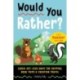 Would You Rather? Summer Edition: Laugh-Out-Loud Game for Camping, Road Trips, and Vacation Travel