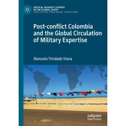 Post-conflict Colombia and the Global Circulation of Military Expertise