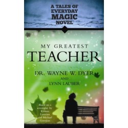 My Greatest Teacher: A Tales of Everyday Magic Novel