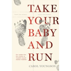 Take Your Baby And Run: How nurses blew the whistle on Canada's biggest cardiac disaster