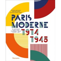 Paris Moderne: 1914-1945