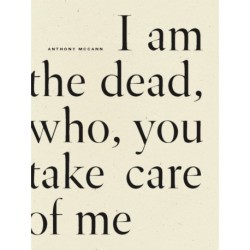 I Am The Dead, Who, You Take Care of Me