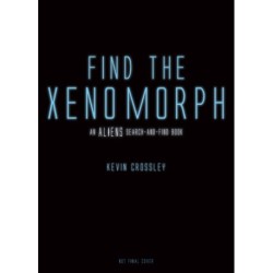 An Aliens Search-and-Find Book: Find the Xenomorph