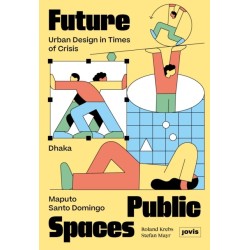 Future Public Spaces: Urban Design in Times of Crisis
