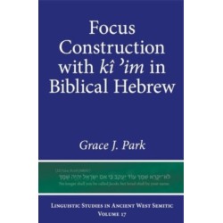 Focus Construction with ki ?im in Biblical Hebrew