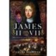 James II & VII: Britain's Last Catholic King