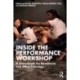 The Inside The Performance Workshop: A Sourcebook for Rasaboxes and Other Exercises