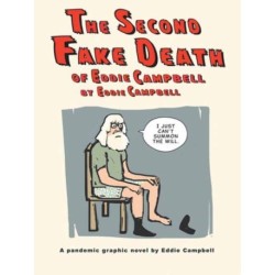 The Second Fake Death of Eddie Campbell & The Fate of the Artist