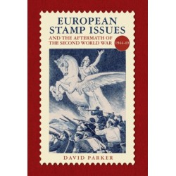 European Stamp Issue and the Aftermath of the Second World War: 1944-1949