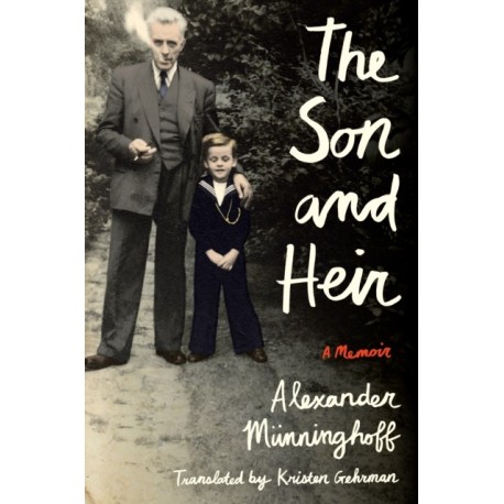 The Son and Heir: A Memoir