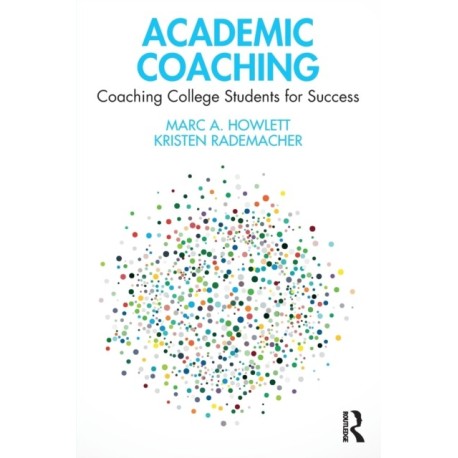 Academic Coaching: Coaching College Students for Success