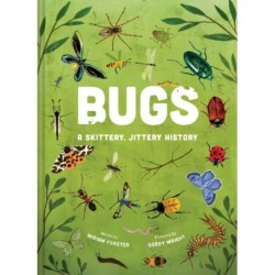 Bugs: A Skittery, Jittery History
